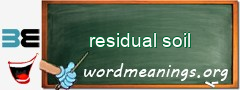 WordMeaning blackboard for residual soil